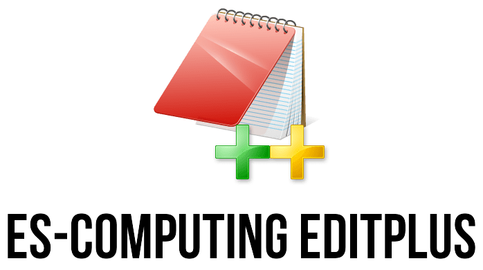 Free Download ES-Computing EditPlus v6.1 Build 866 x86 & x64 & ARM + Portable + Keygen