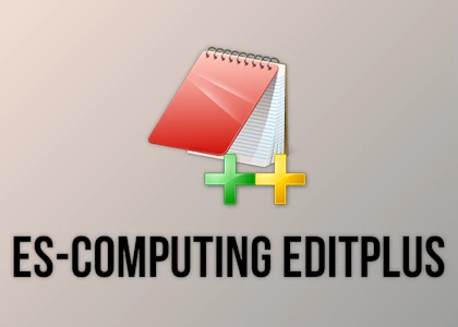 Free Download ES-Computing EditPlus v6.0 Build 765 x86 & x64 & ARM + Portable + Keygen