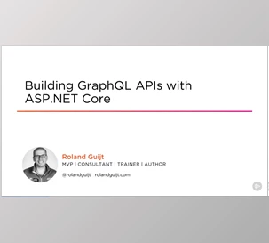 Building GraphQL APIs with ASP.NET Core 2 - Roland Guijt