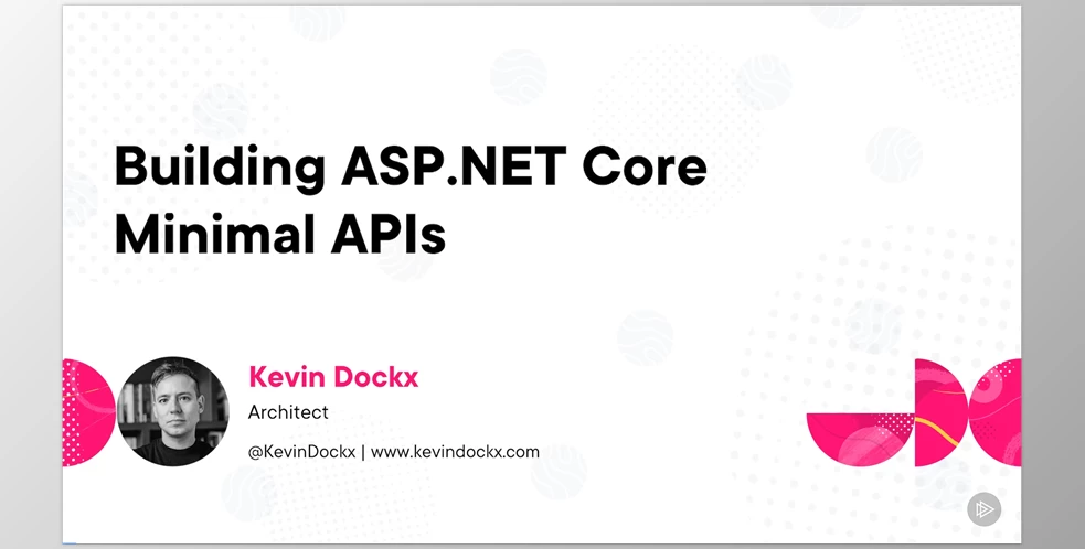 Building ASP.NET Core Minimal APIs - Kevin Dockx