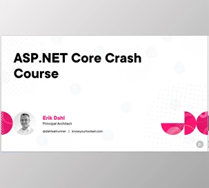 ASP.NET Core Crash Course - Erik Dahl