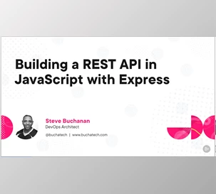 Building a REST API in JavaScript with Express - Steve Buchanan
