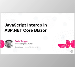 JavaScript Interop in ASP.NET Core Blazor - Ervis Trupja