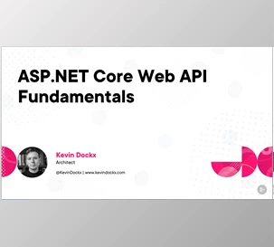 ASP.NET Core Web API Fundamentals - Kevin Dockx