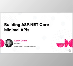 Building ASP.NET Core Minimal APIs - Kevin Dockx