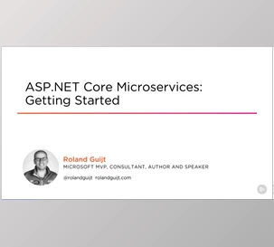 ASP.NET Core 3 Microservices Getting Started - Roland Guijt
