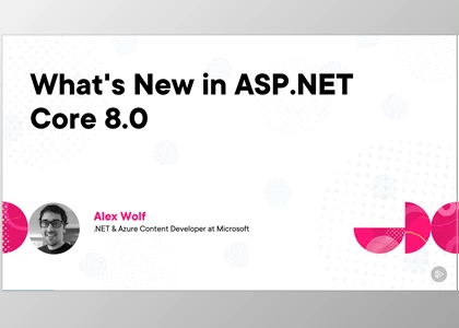 What's New in ASP.NET Core 8.0 - Alex Wolf