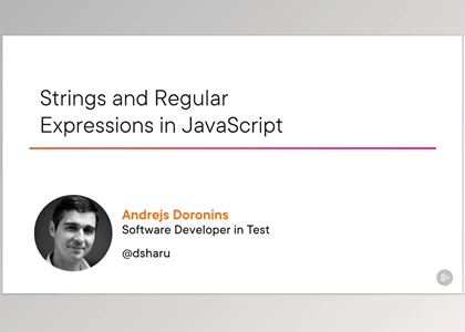 Strings and Regular Expressions in JavaScript -  Andrejs Doronins