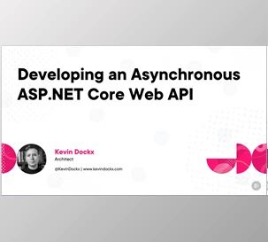 Developing an Asynchronous ASP.NET Core Web API - Kevin Dockx