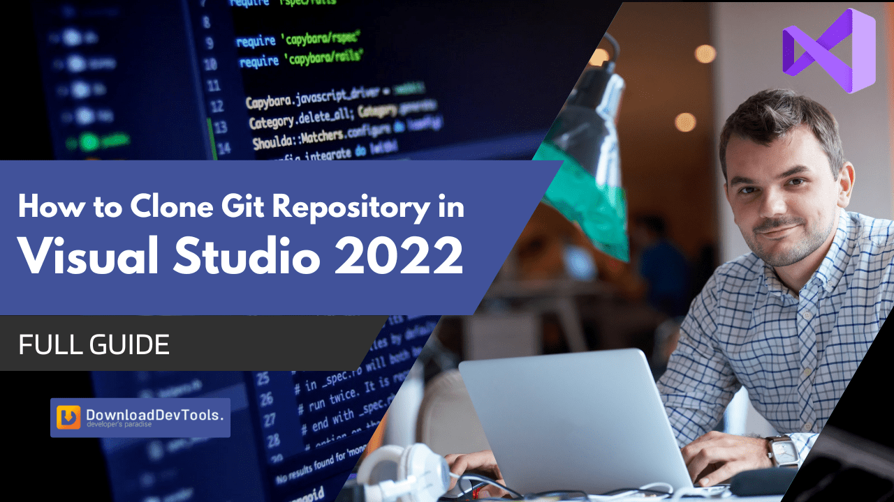 How to Clone Git Repository in Visual Studio 2022?