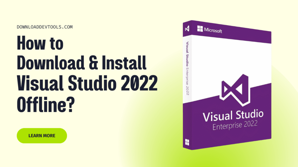 How to Download & Install Visual Studio 2022 Offline