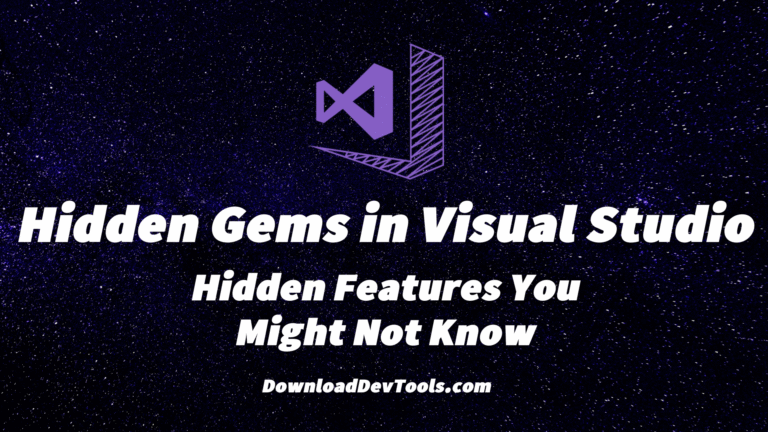 Hidden Gems in Visual Studio: Hidden Features You Might Not Know