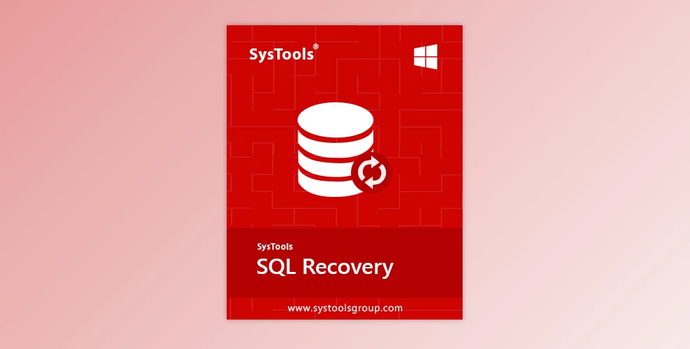 Download SysTools SQL Recovery v13.8 for Win x86 & x64 + CRACK
