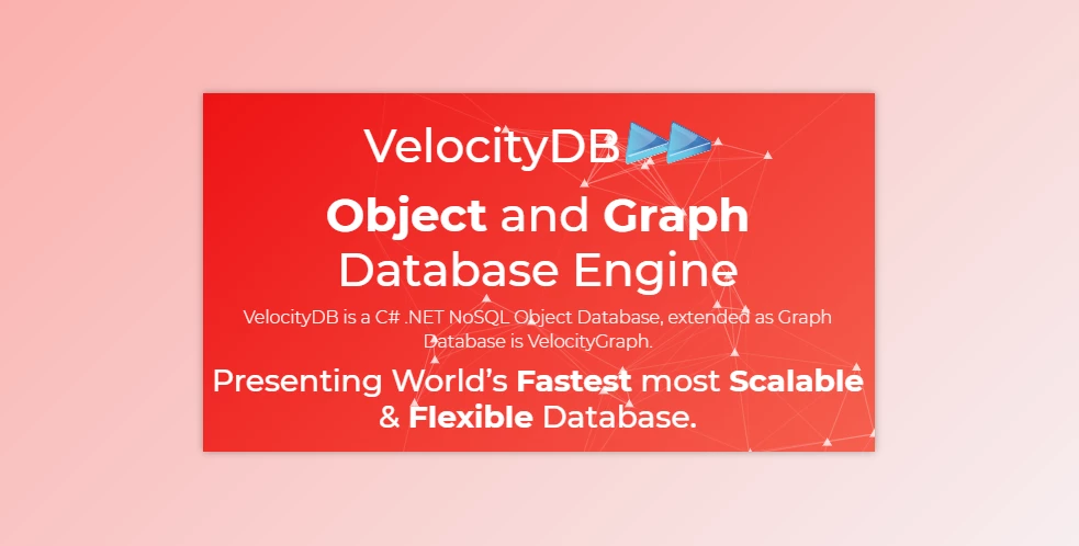 Download VelocityDB Embedded v11.1.1.0 (26 Jun 2022) for All Platforms + CRACK