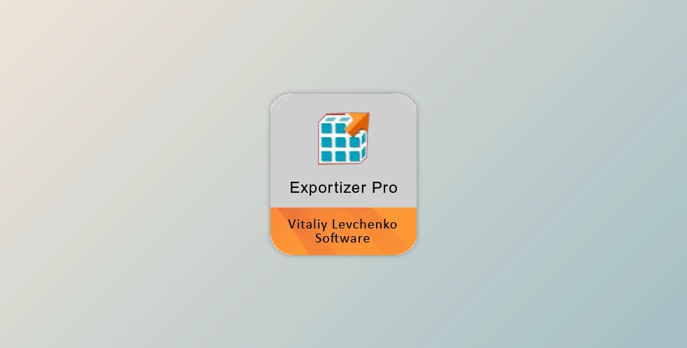 Download Exportizer Enterprise v10.2.4.611 Multilingual + Potable Edition + CRACK & Keygen
