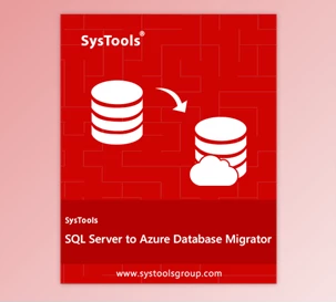 SysTools SQL Server to Azure Database Migrator v4.0 + Keygen