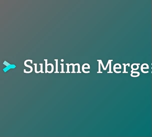 Download Sublime Merge v2.0 Build 2112 Win & macOS + CRACK
