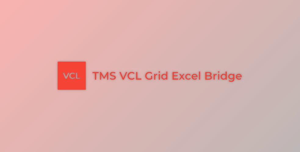 Download TMS VCL Grid Excel Bridge v3.4.0.0 for Delphi XE-13 Florence Full Source
