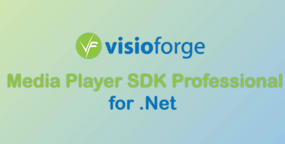 Download VisioForge Media Player SDK Professional for .Net v2025.10.6 (18 Oct 2025) + CRACK