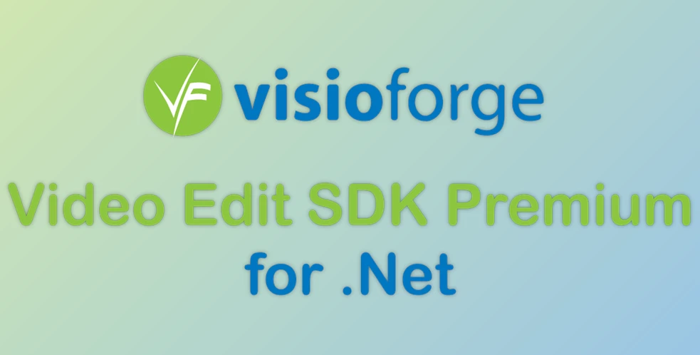 Download VisioForge Video Edit SDK Premium for .Net v2025.10.6 (18 Oct 2025) + CRACK