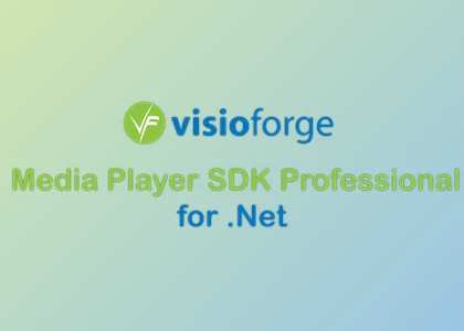 Download VisioForge Media Player SDK Professional for .Net v2025.10.6 (18 Oct 2025) + CRACK