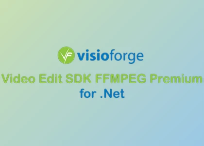 Download VisioForge Video Edit SDK FFMPEG Premium for .Net v2025.10.6 (18 Oct 2025) + CRACK