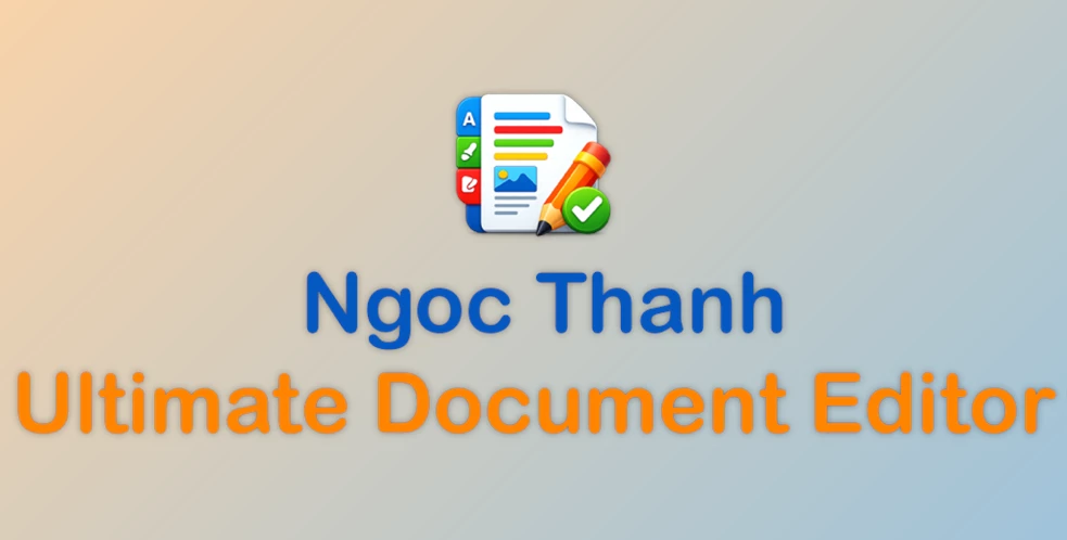 Download Ngoc Thanh Ultimate Document Editor v1.0.0 for Win x64 Retail
