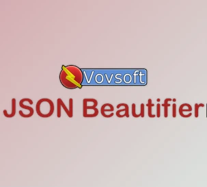 Free Download VovSoft JSON Beautifier v2.0 + Patch