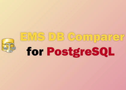 Download EMS DB Comparer for PostgreSQL v5.1 for Win x64 Multilingual + CRACK