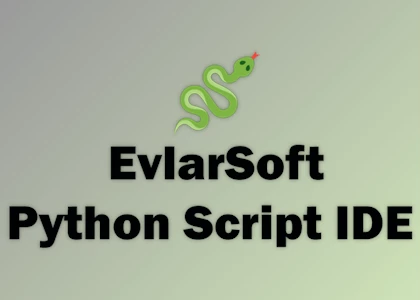 Free Download EvlarSoft Python Script IDE v1.0.0 for Win x64 Retail