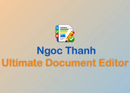 Download Ngoc Thanh Ultimate Document Editor v1.0.0 for Win x64 Retail